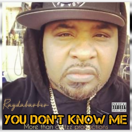 You dont know me | Boomplay Music