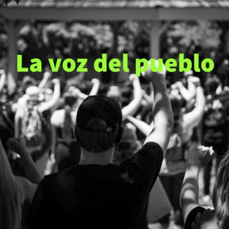 La voz del pueblo ft. the baby 27 ft el almirantero | Boomplay Music