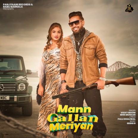 Mann Gallan Meryian (punjabi) ft. VICKY MOOM | Boomplay Music