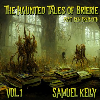 The Haunted Tales of Brierie, Vol. 1