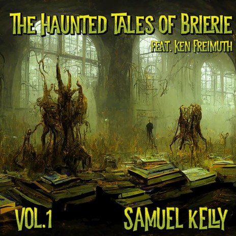 The Haunted Tales of Brierie Introduction, Vol. 1