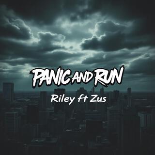 Panic and Run