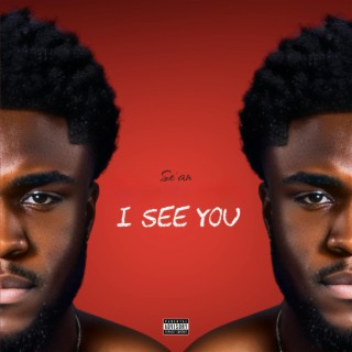 I See you lyrics | Boomplay Music