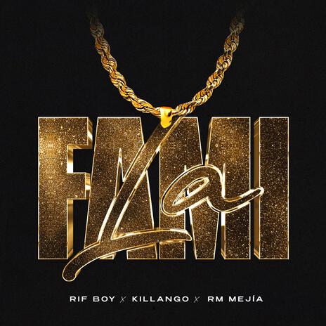 La Fami ft. Killango & Rm mejía | Boomplay Music