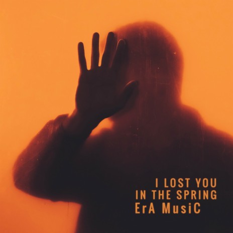 I Lost You In The Spring | Boomplay Music