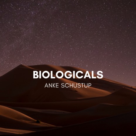 Biologicals | Boomplay Music