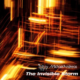 The Invisible Storm