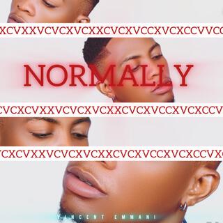 Normally lyrics | Boomplay Music