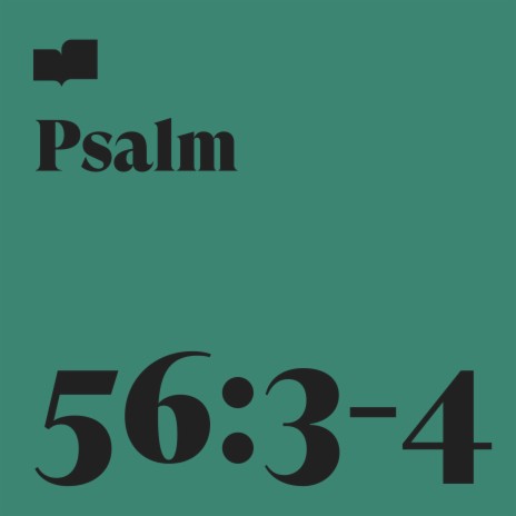 Psalm 56:3-4 ft. Chichi Agorom, Joel Limpic & Aaron Strumpel