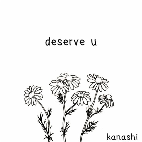 deserve u | Boomplay Music