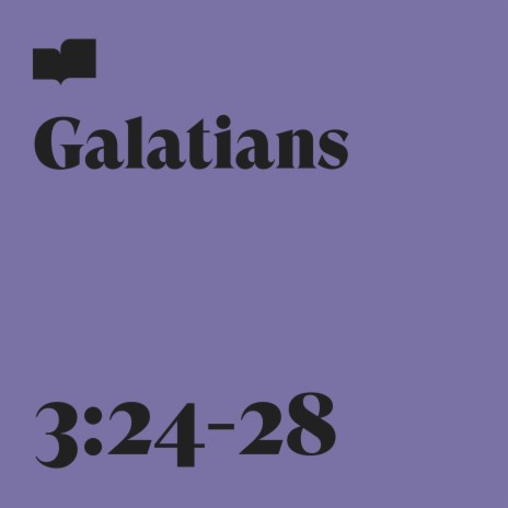 Galatians 3:24-28 ft. Frontline Music | Boomplay Music