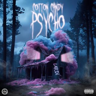 Cotton Candy Psycho lyrics | Boomplay Music