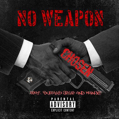 NO WEAPONS ft. Maingo Toomer & Buffalo Zelle | Boomplay Music