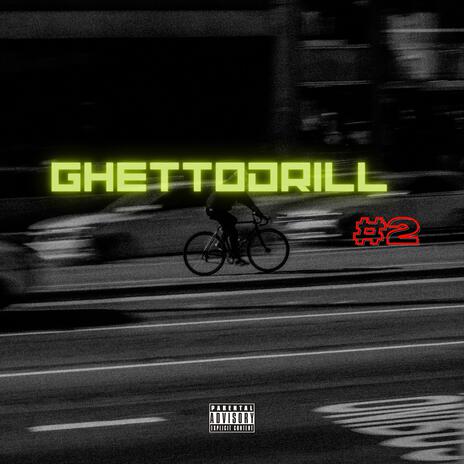 Ghettodrill #2 ft. Og Gs | Boomplay Music