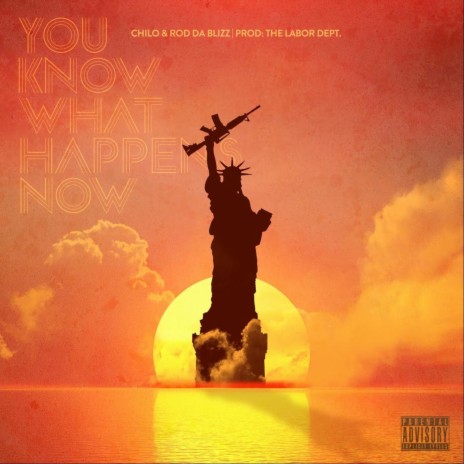 You Know What Happens Now ft. Rod Da Blizz | Boomplay Music