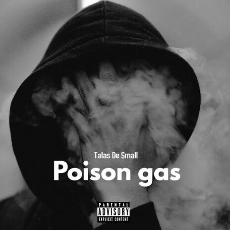 Poison Gas | Boomplay Music