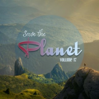 Save the Planet, Vol. 17