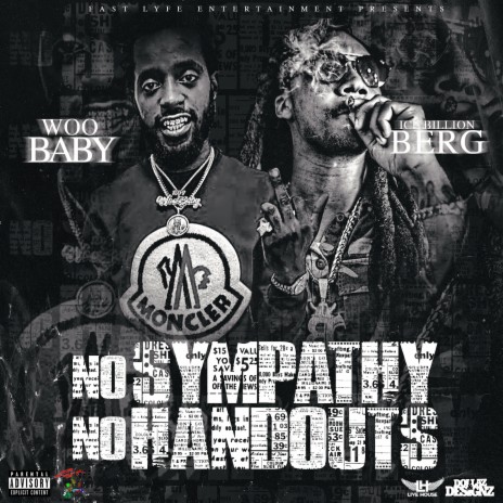 No Sympathy No Handouts ft. Ice Billion Berg | Boomplay Music