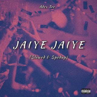 Jaiye (Slowed & Spedup)