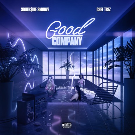 Good Company ft. Chef Trez | Boomplay Music