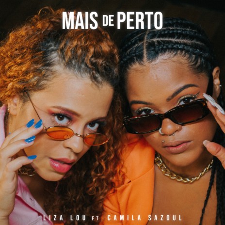 Mais de Perto ft. Camila Zasoul & IssoQueÉSomDeRap | Boomplay Music