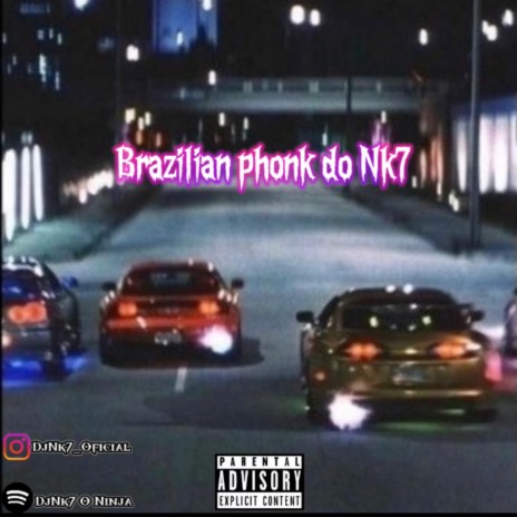 BRAZILIAN PHONK DO NK7 ft. Mc Gw | Boomplay Music