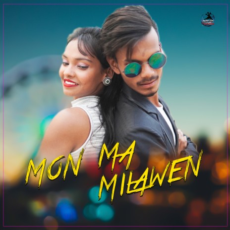 Mon Ma Milawen | Boomplay Music