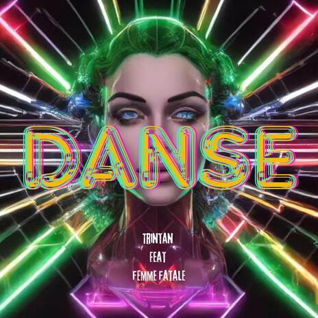 Danse ft. Femme fatale | Boomplay Music