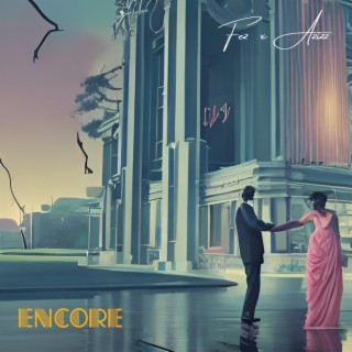 Encore ft. Azizz lyrics | Boomplay Music