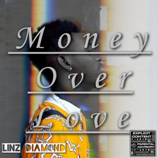 Money over love lyrics | Boomplay Music