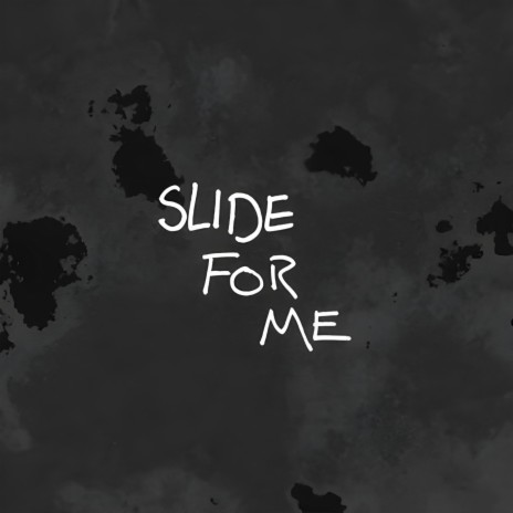 Slide For Me ft. ZH | Boomplay Music