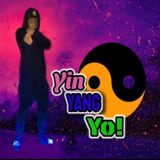 Yin Yang Yo! lyrics | Boomplay Music