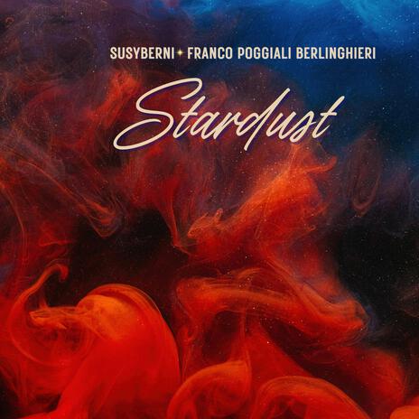 Stardust ft. Franco Poggiali Berlinghieri | Boomplay Music