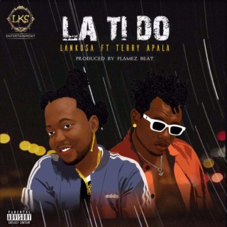 La Ti Do ft. Terry Apala lyrics | Boomplay Music