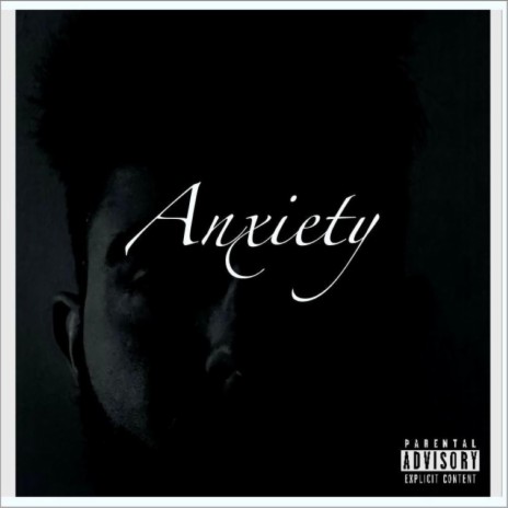 Anxiety | Boomplay Music