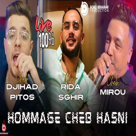 Hommage Cheb Hasni ft. Djihad Pitos & Cheb Rida Sghir