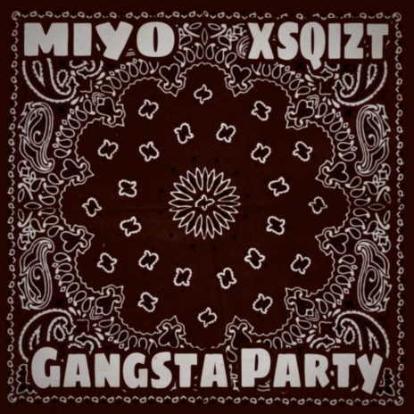 Gangsta party ft. Miyo | Boomplay Music