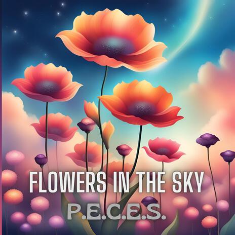 Flowers in the sky | Boomplay Music