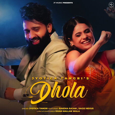 Dhola ft. Saggi Nexuss, Khan Mallan Wala & Ranjha Rajan | Boomplay Music