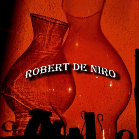 Robert de Niro | Boomplay Music