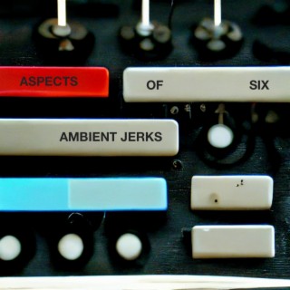 Ambient Jerks