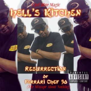 Hell's Kitchen: Resurrection of Ferrari Chef 50 (The Mixtape About Nothing)