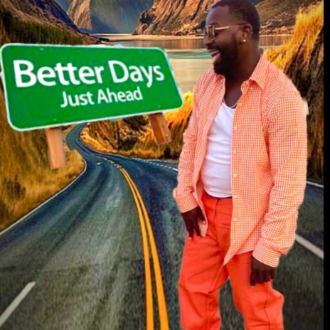 Better Days Ahead (Radio Edit) | Boomplay Music