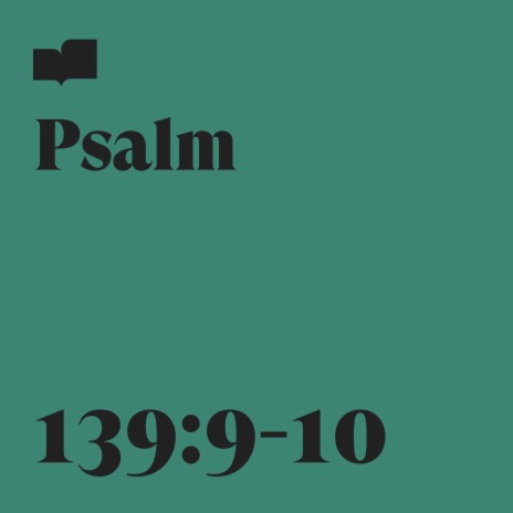 Psalm 139:9-10 ft. Jeff Capps | Boomplay Music