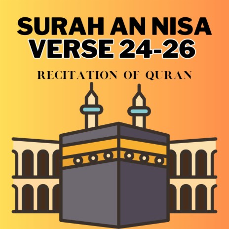 Surah An Nisa verse 24-26 | Boomplay Music