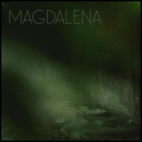 Magdalena | Boomplay Music