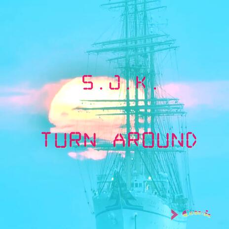 Turn Around (Re-Edit) | Boomplay Music