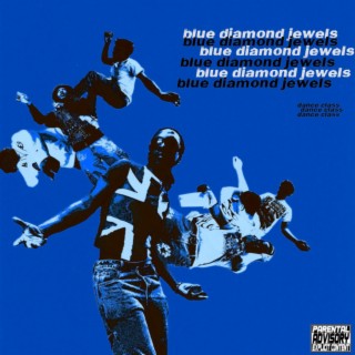 blue diamond jewels! lyrics | Boomplay Music