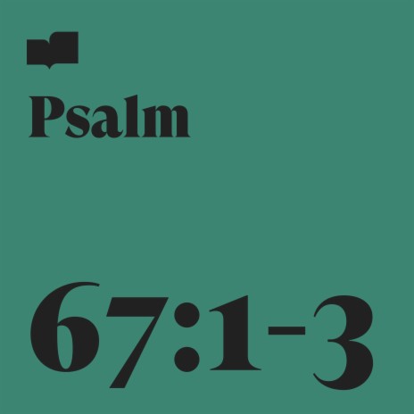 Psalm 67:1-3 ft. Will Duvall | Boomplay Music