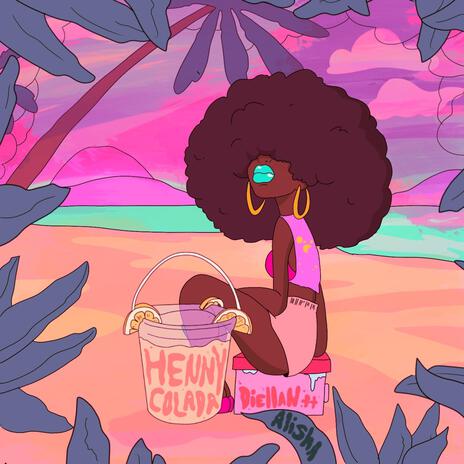 Henny Colada ft. Alisha | Boomplay Music